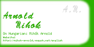 arnold mihok business card